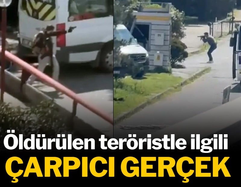 Polisle çatışmada öldürülen teröristle ilgili çarpıcı gerçek