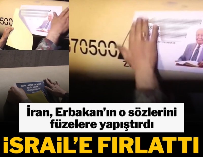 İran, Necmettin Erbakan'ın o sözlerini füzelere yapıştırdı, İsrail'e fırlattı