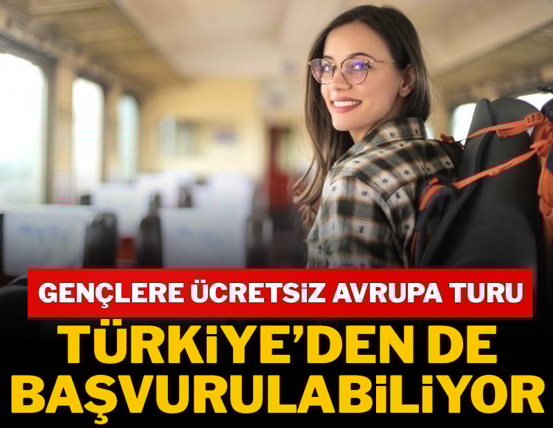 Türkiye’den de başvurulabiliyor! Gençlere ücretsiz Avrupa turu