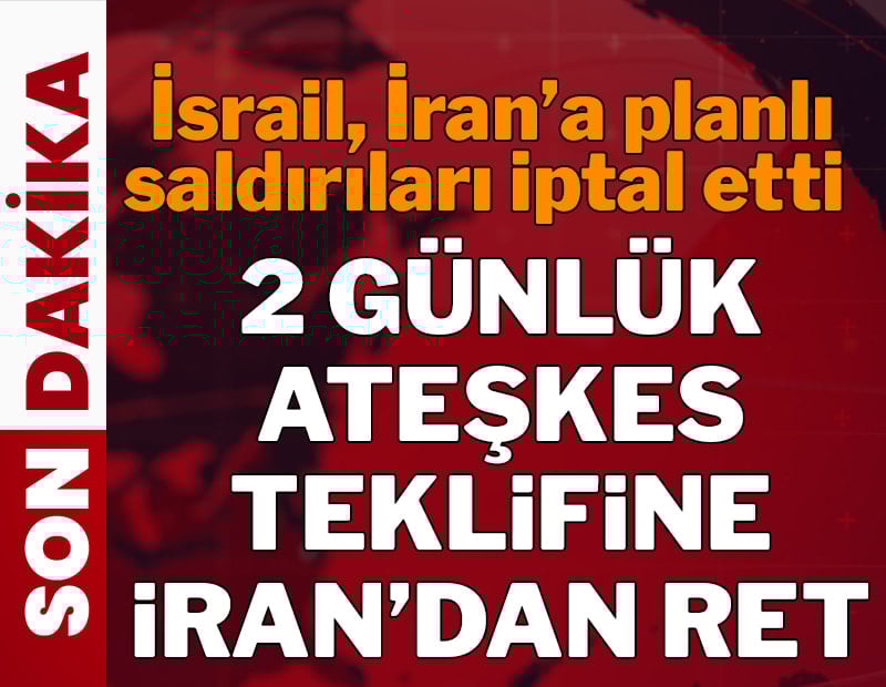 Görüşmeler çıkmaza girdi; İran, ABD'nin ateşkes teklifini reddetti