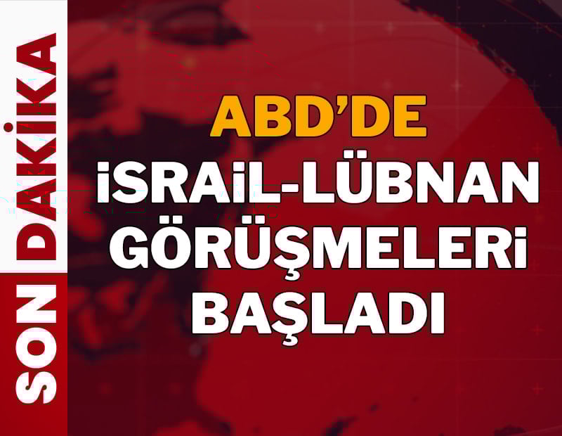 ABD'de İsrail-Lübnan görüşmeleri başladı