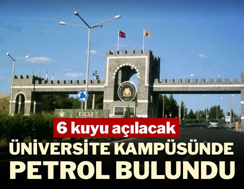 Üniversite kampüsünde petrol bulundu, 6 kuyu açılacak
