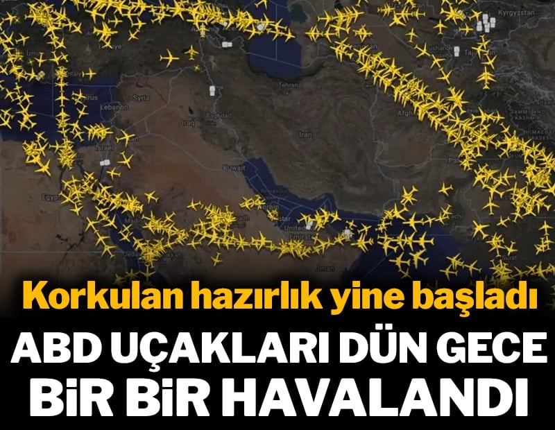 Korkulan hazırlık yine başladı: ABD uçakları yoğun sevkiyat için bir bir havalandı