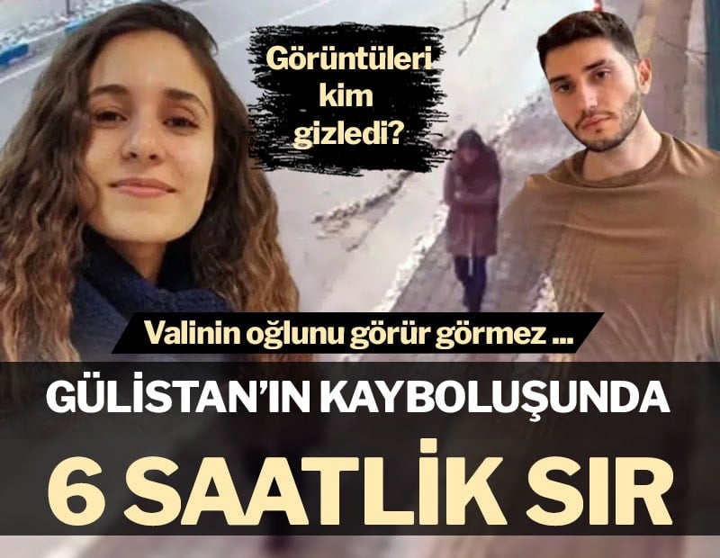 Gülistan Doku'nun kayboluşunda 6 saatlik sır! Valinin oğlunu görür görmez...