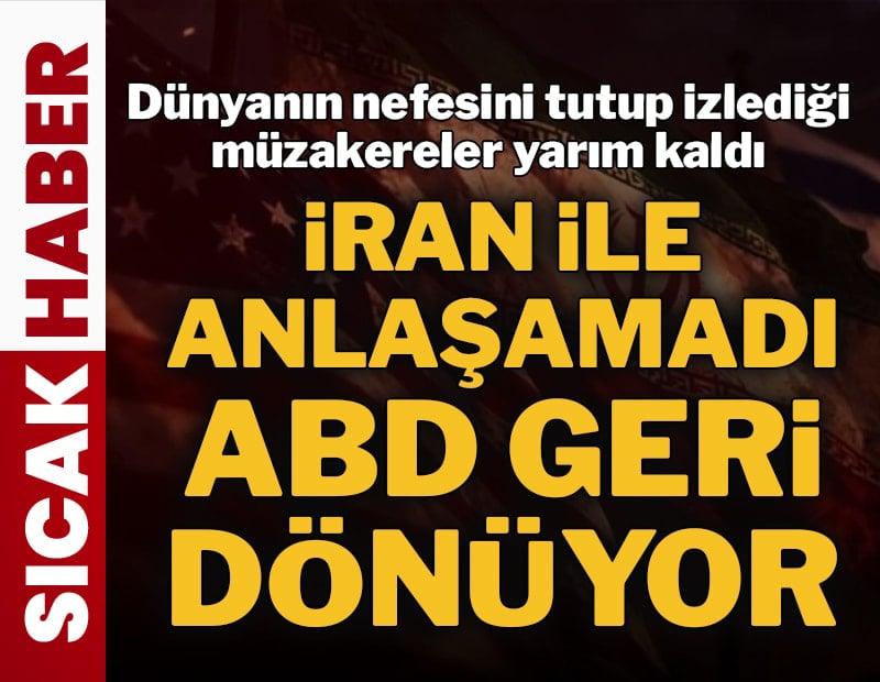 ABD-İran anlaşamadı! Dünyanın kilitlendiği görüşme Hürmüz'de tıkandı