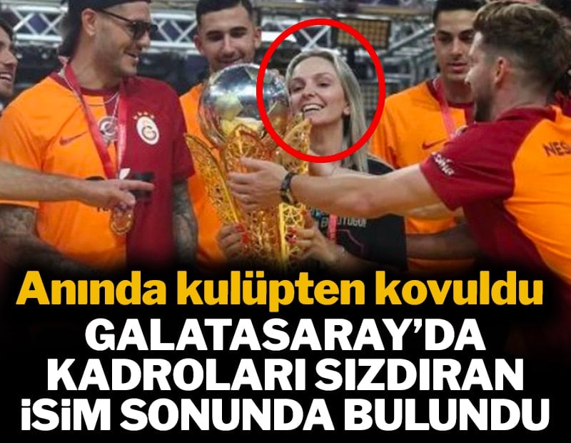 Galatasaray'da kadroları sızdıran isim bulundu, anında kulüpten kovuldu