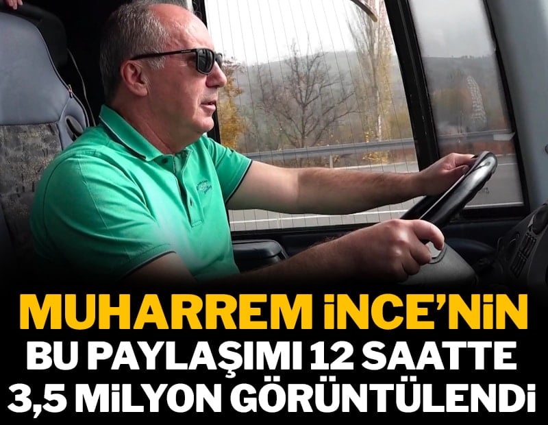 Muharrem İnce'nin bu paylaşımı 12 saate rekor kırdı: Trafikte ne varsa kullanabiliyor