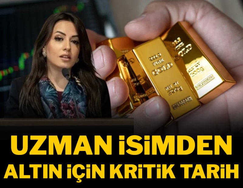 Uzman isimden altın için kritik tarih