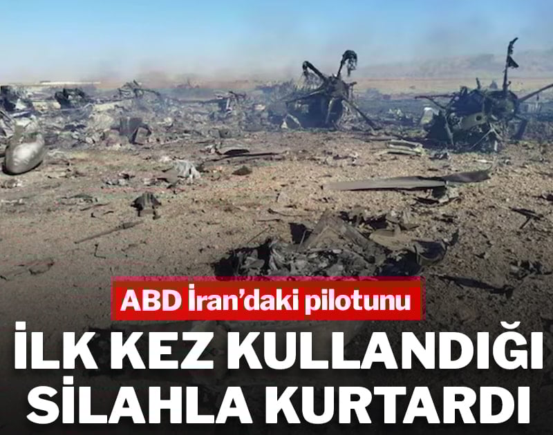 ABD İran'daki pilotunu ilk kez kullandığı silahla kurtardı