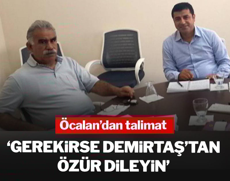 Öcalan'dan talimat: 'Gerekirse Demirtaş'tan özür dileyin'