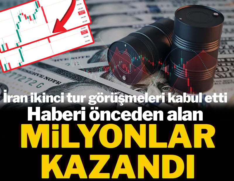 İran 2. tur görüşmeleri kabul etti, haberi önceden alanlar milyonlar kazandı