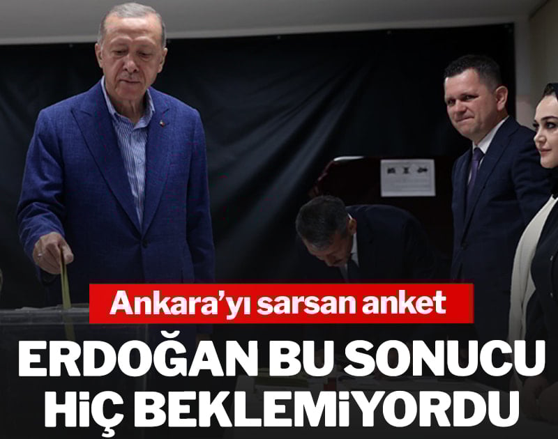 Ankara'yı sarsan anket: Erdoğan bu sonucu hiç beklemiyordu