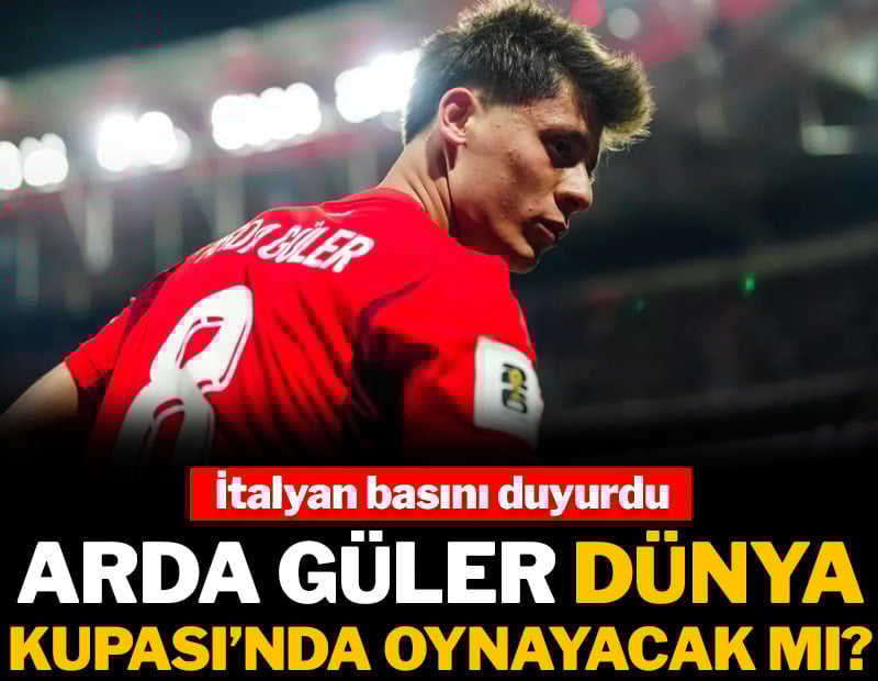 Arda Güler'in Dünya Kupası'ndaki durumu belli oldu