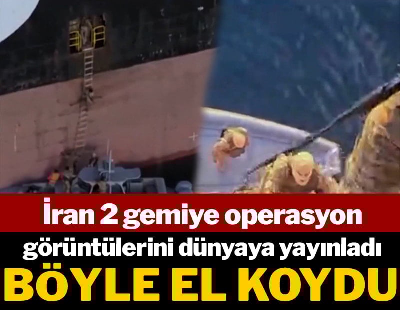 İran iki gemiye böyle el koydu