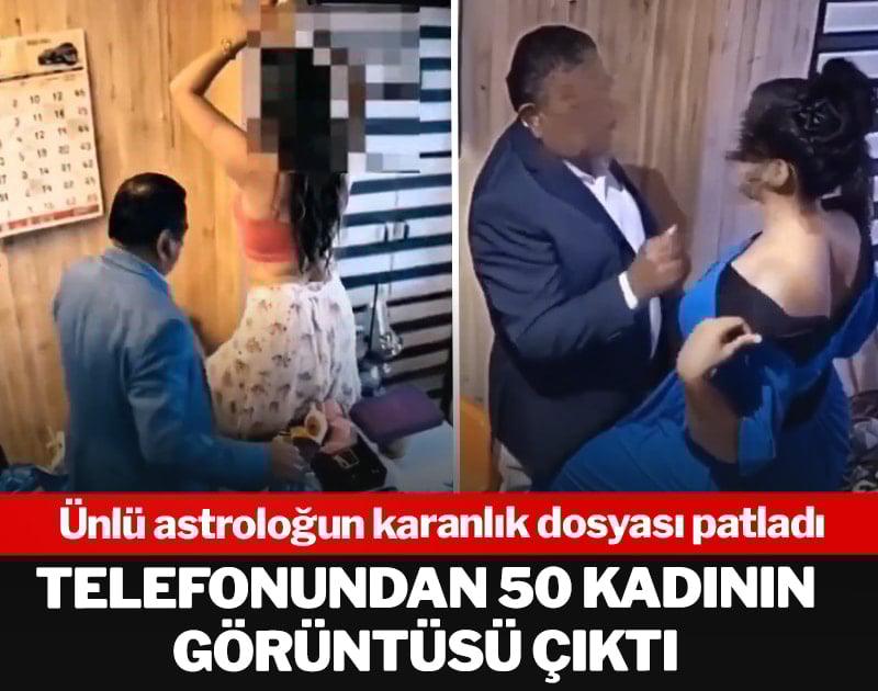 Ünlü astroloğun karanlık dosyası patladı! Telefonundan 50 kadının görüntüsü çıktı