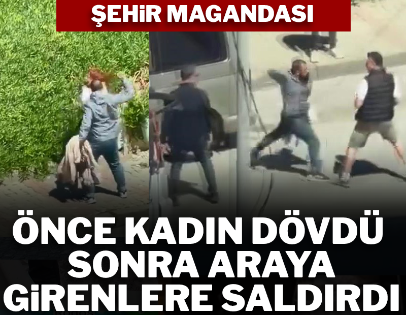 İstanbul'da sokak ortasında kadını darbetti, araya girenlere de saldırdı