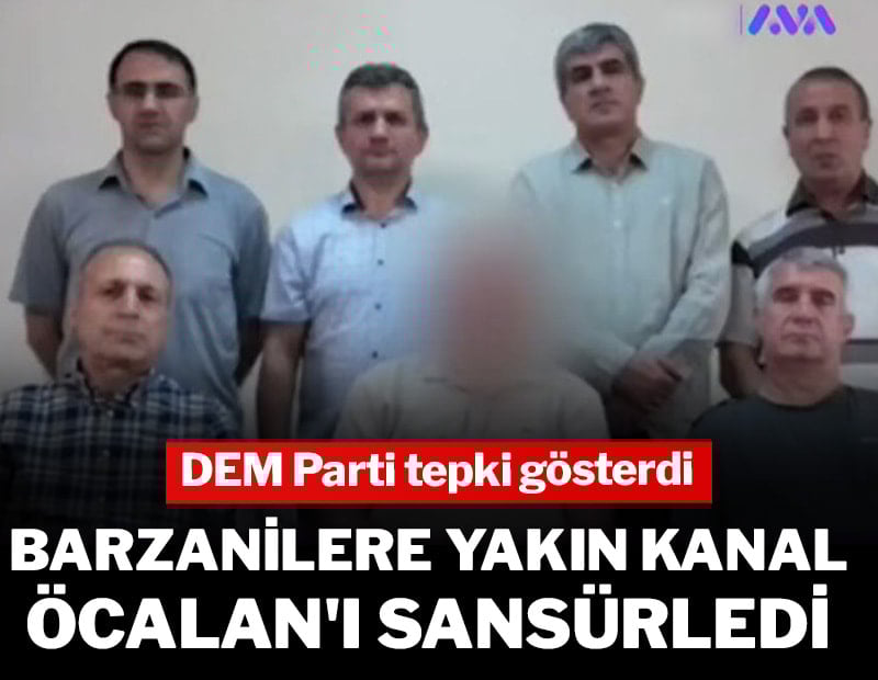 Barzanilere yakın kanal Öcalan'ı sansürledi