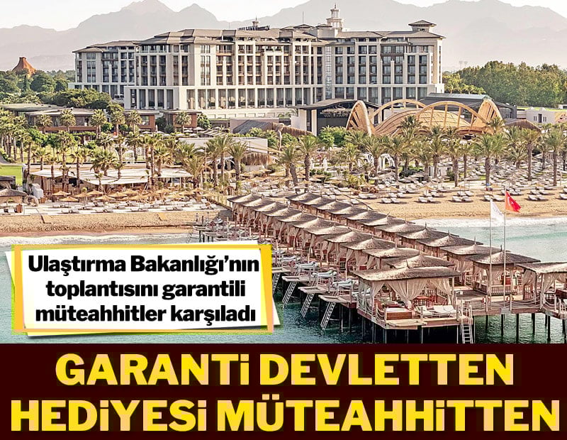 Garanti devletten hediyesi müteahhitten