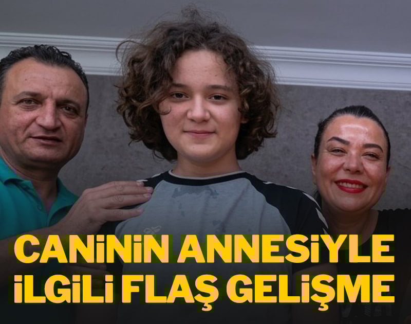 Kahramanmaraş canisinin annesi tutuklandı