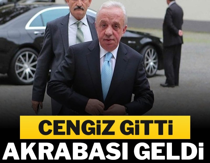 Cengiz gitti, akrabası geldi