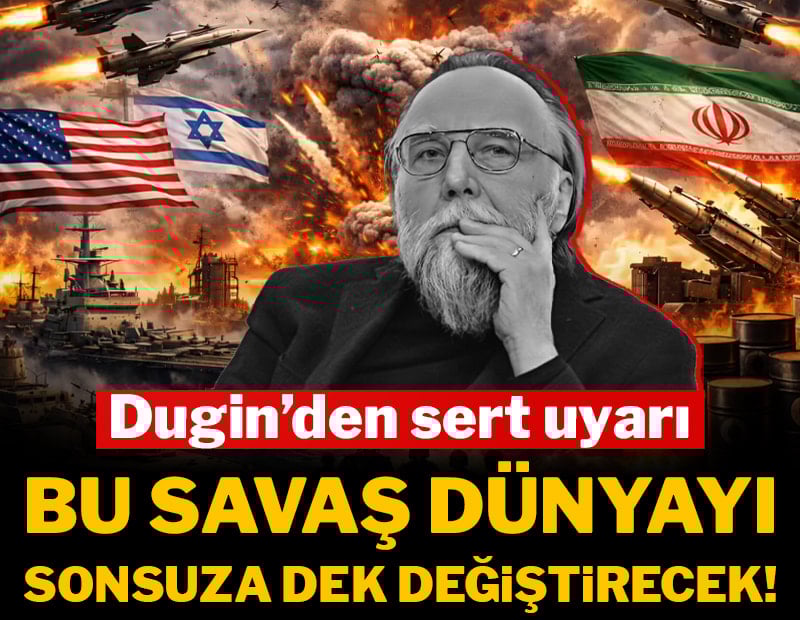 Dugin'den sert uyarı: 'İran asla teslim olmaz, bu savaş dünyayı sonsuza dek değiştirecek!'