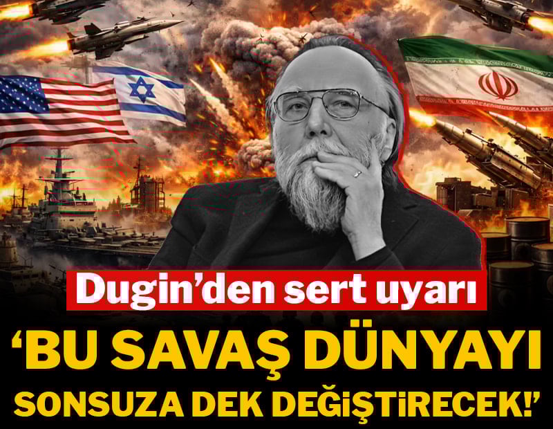 Dugin'den sert uyarı: 'İran asla teslim olmaz, bu savaş dünyayı sonsuza dek değiştirecek!'
