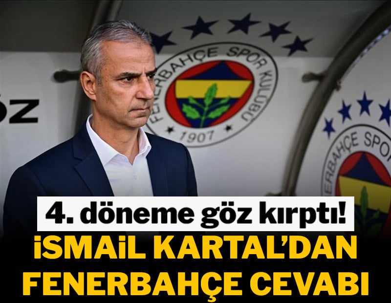 İsmail Kartal'dan Fenerbahçe cevabı