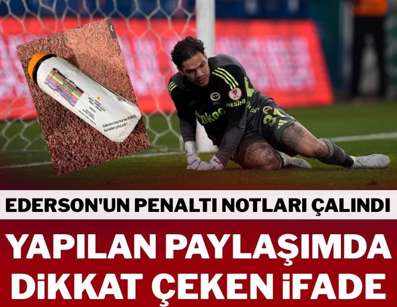 Ederson'un penaltı notları çalındı! Yapılan paylaşımda dikkat çeken ifade