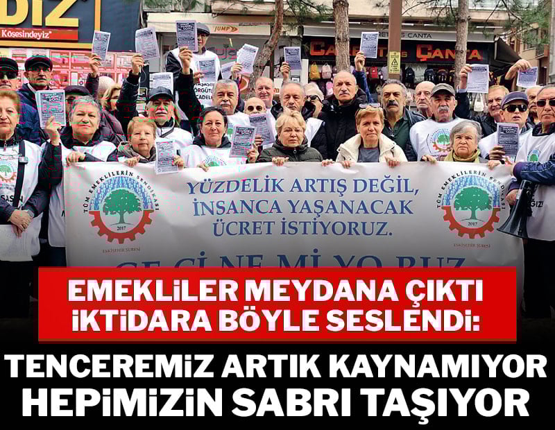 Emekliler 20 bin lira  seyyanen zam istedi