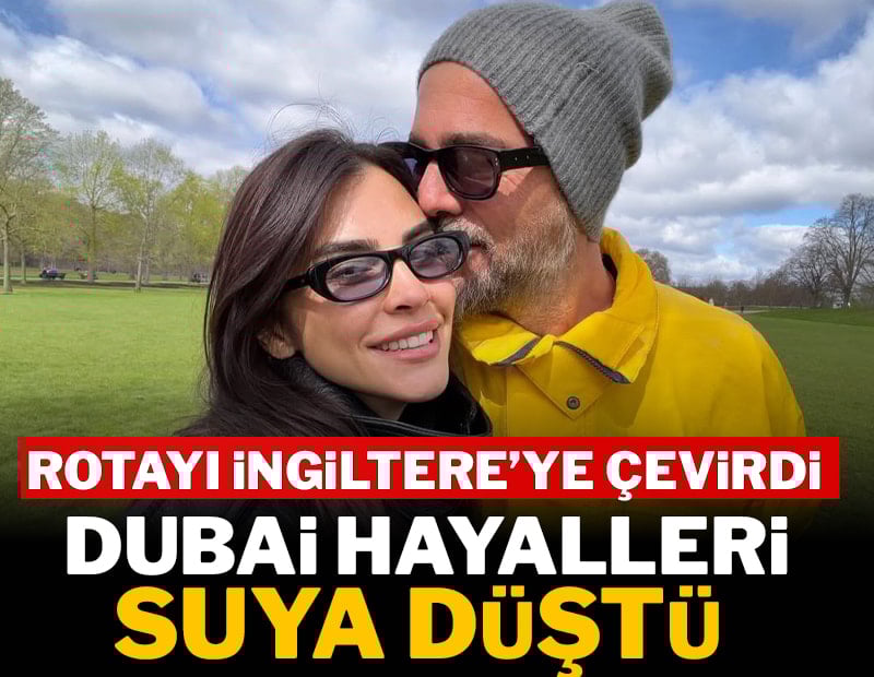 Dubai macerası yarım kaldı: Yeni rotası o ülke oldu