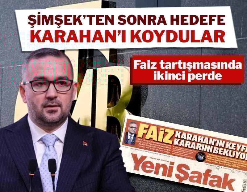 Yeni Şafak Şimşek'ten sonra hedefe Karahan'ı koydu