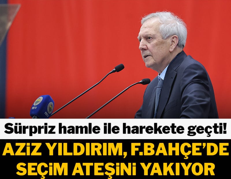 Fenerbahçe'de sürpriz hamle, Aziz Yıldırım seçim ateşini yakıyor!