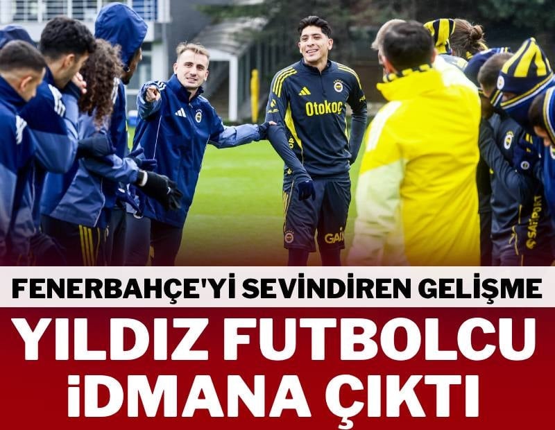 Fenerbahçe’de yıldız futbolcu aylar sonra geri döndü