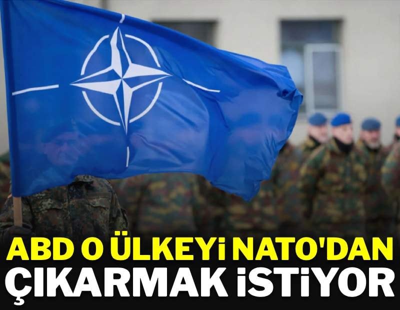Yeni belgeler ortaya çıktı: ABD kızdığı ülkeleri NATO'dan atmak istiyor