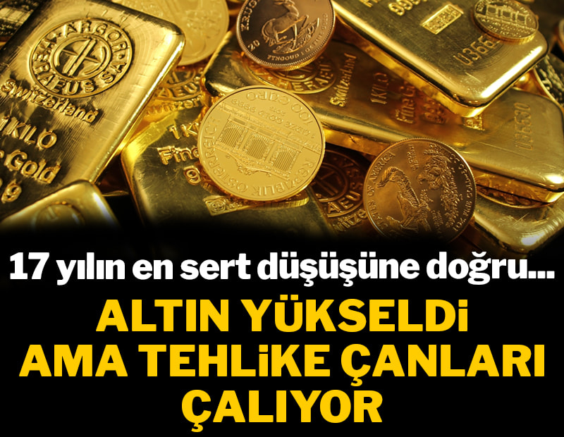 Altın yükseldi ama tehlike çanları çalıyor: 17 yılın en sert düşüşüne doğru...