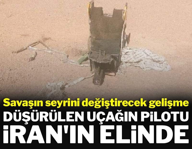 İran Devlet Basını duyurdu: Düşürülen uçağın pilotu elimizde