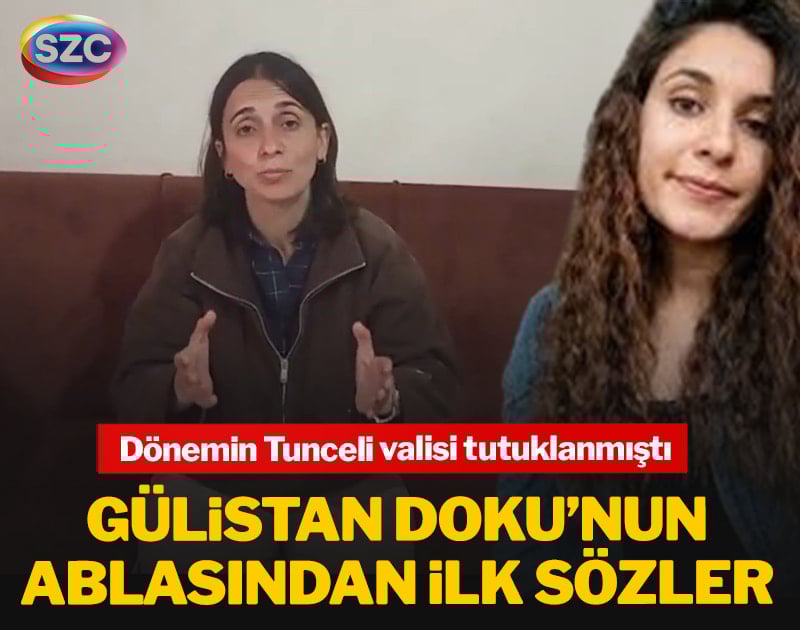 Gülistan Doku’nun ablasından ilk sözler! Dönemin Tunceli valisi tutuklanmıştı