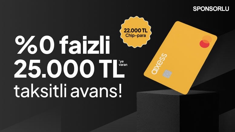 %0 Faizli 25.000 TL Taksitli Avans ve 22.000 TL’ye varan Chip-Para!