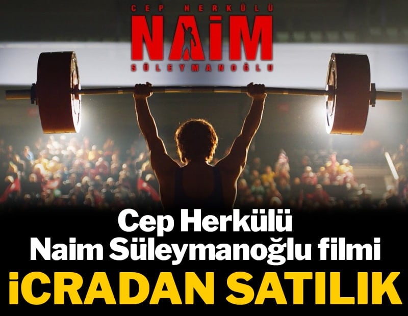 Cep Herkülü Naim Süleymanoğlu filmi icradan satışa çıktı: İşte belirlenen bedel