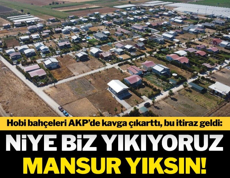 Niye biz yıkıyoruz Mansur yıksın!