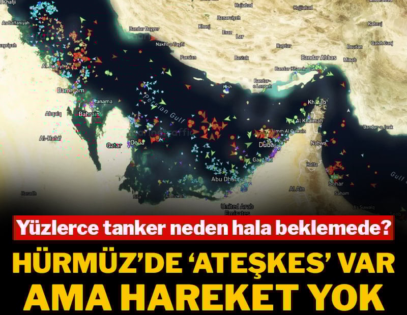Hürmüz'de 'ateşkes' var ama hareket yok: Yüzlerce tanker neden hala beklemede?