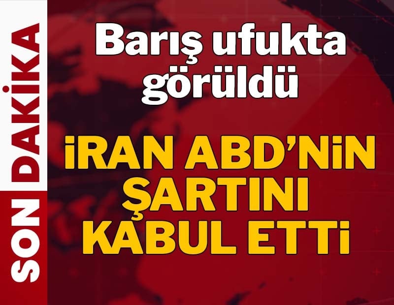 Trump duyurdu: İran kritik şartı kabul etti