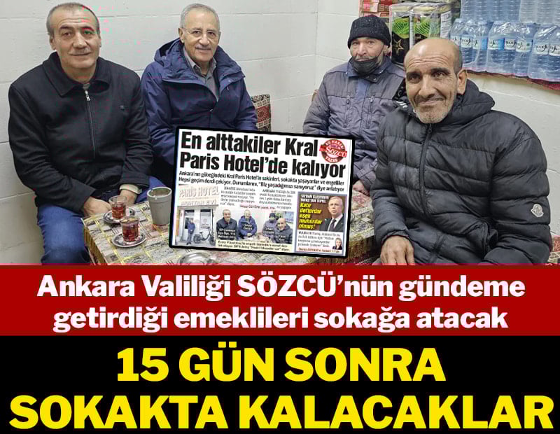 15 gün sonra sokakta kalacaklar
