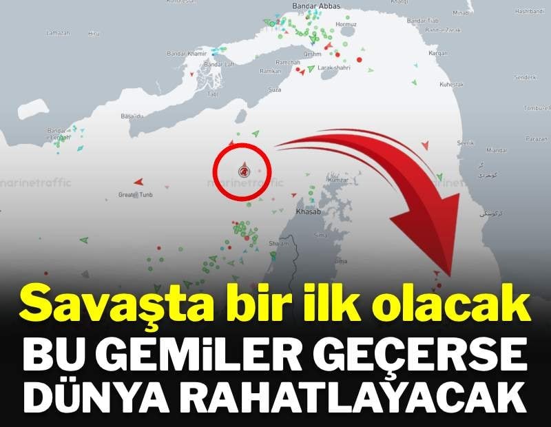 Dünyanın gözü bu iki gemide: Hürmüz'ü geçerlerse bir ilke imza atılacak