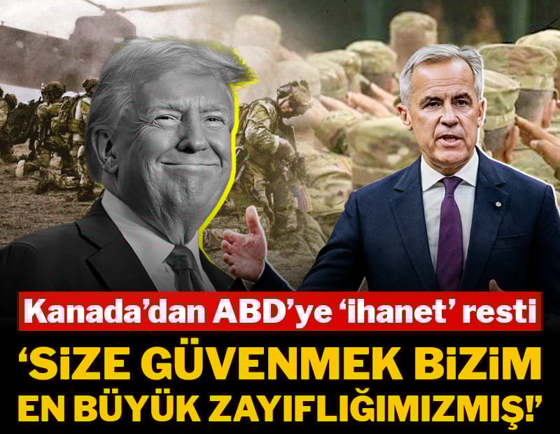 Kanada'dan ABD'ye tarihi 'ihanet' resti: 'Size güvenmek bizim en büyük zayıflığımızmış!'