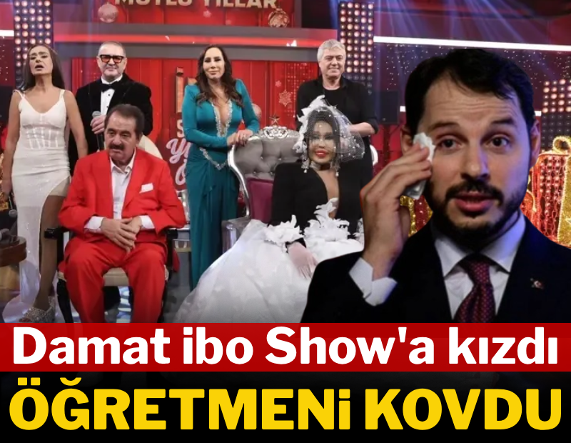 Damat İbo Show'a kızdı, öğretmeni kovdu