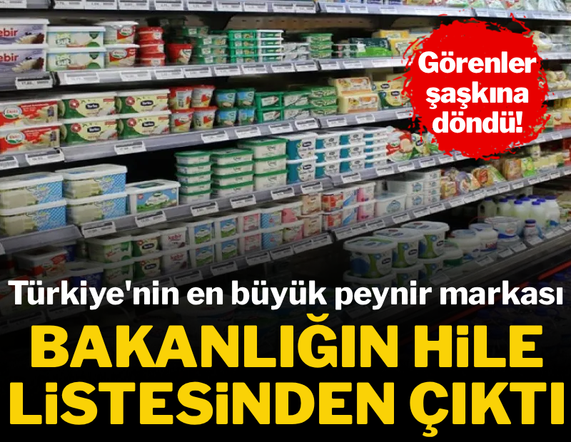 Görenler şaşkına döndü! Türkiye'nin en büyük peynir markası bakanlığın hile listesinden çıktı