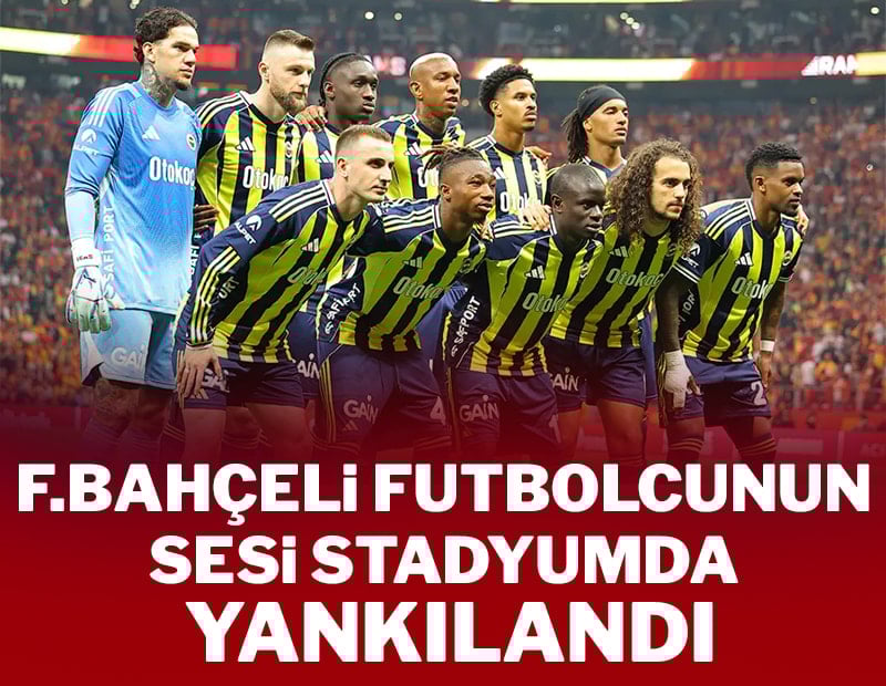 Derbi bitti hoparlörden Kerem Aktürkoğlu’nun sesleri yankılandı