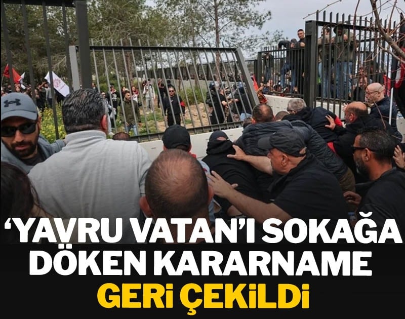 'Yavru Vatan'ı sokağa döken kararname geri çekildi