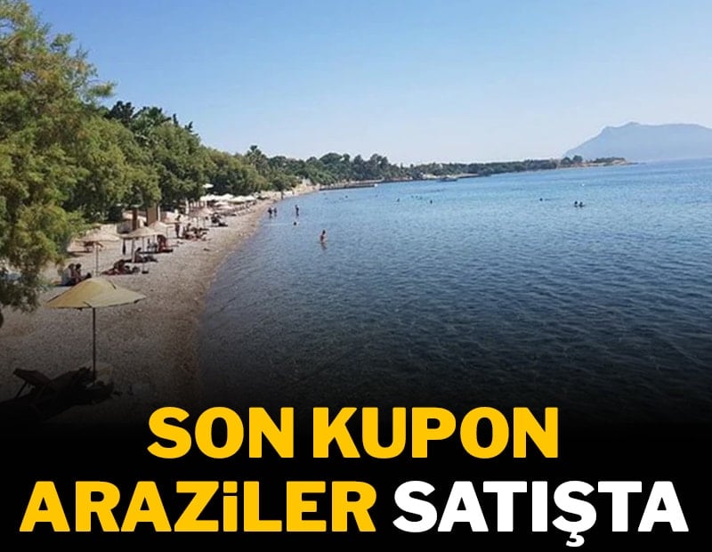 Son kupon araziler satışta